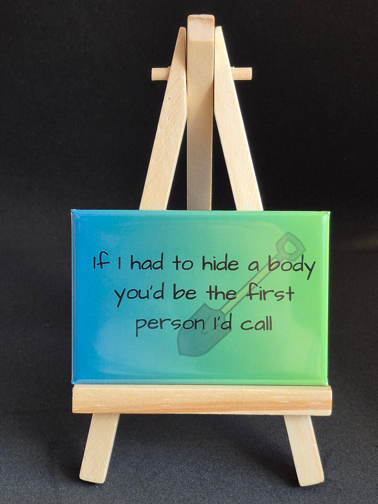 If I had to hide a body